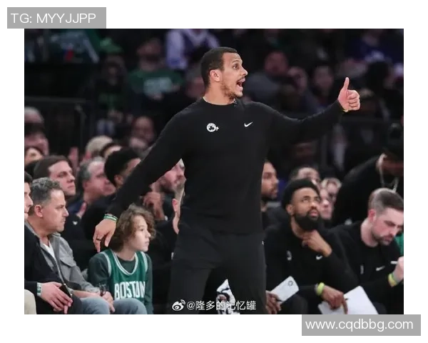 马祖拉称赞蒂尔曼职业精神提升 侵略性打法契合球队以他为核心